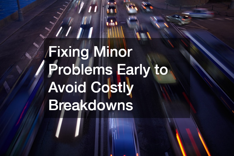 Fixing Minor Problems Early to Avoid Costly Breakdowns