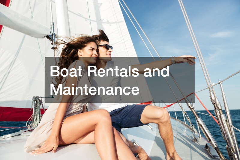 Boat Rentals and Maintenance