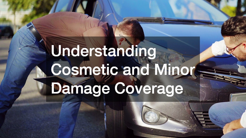 Understanding Cosmetic and Minor Damage Coverage