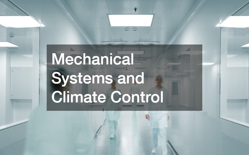Mechanical Systems and Climate Control