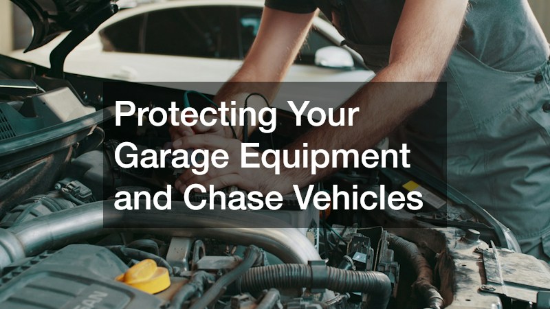 Protecting Your Garage Equipment and Chase Vehicles