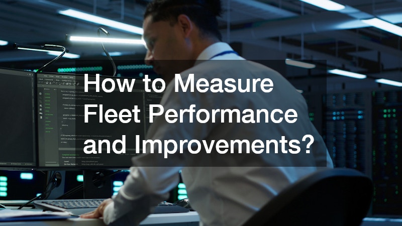 How to Measure Fleet Performance and Improvements?