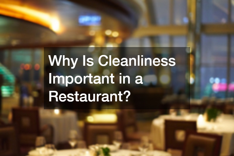 Why Is Cleanliness Important in a Restaurant?