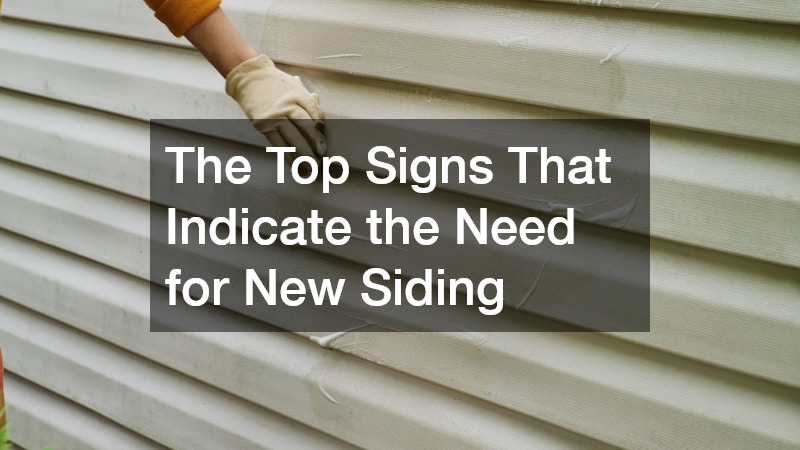 The Top Signs That Indicate the Need for New Siding