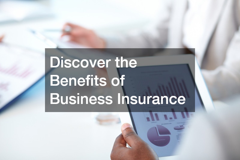 Discover the Benefits of Business Insurance