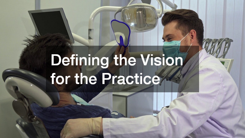 Defining the Vision for the Practice