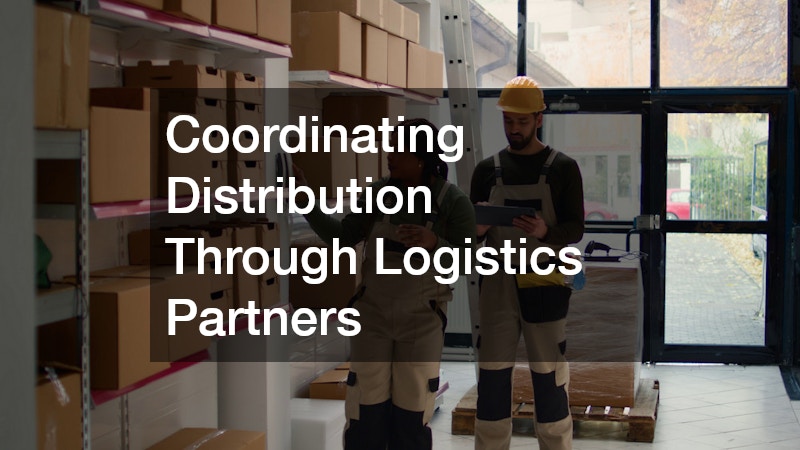 Coordinating Distribution Through Logistics Partners