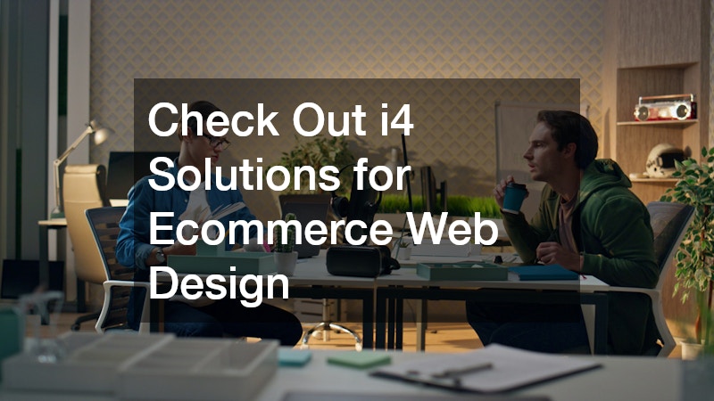 Check Out i4 Solutions for Ecommerce Web Design