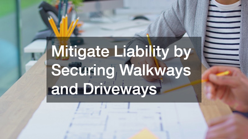 Mitigate Liability by Securing Walkways and Driveways