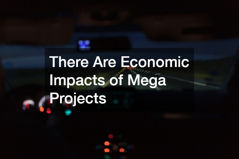 There Are Economic Impacts of Mega Projects