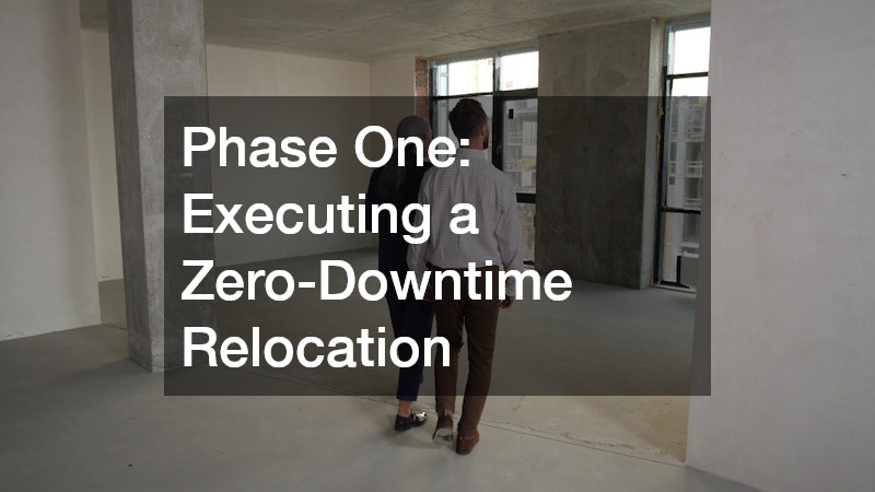 Phase One: Executing a Zero-Downtime Relocation