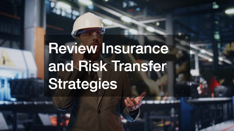 Review Insurance and Risk Transfer Strategies