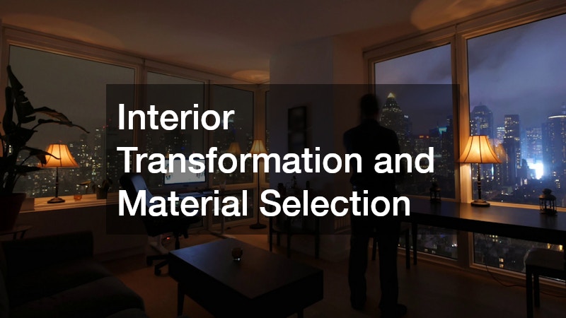 Interior Transformation and Material Selection