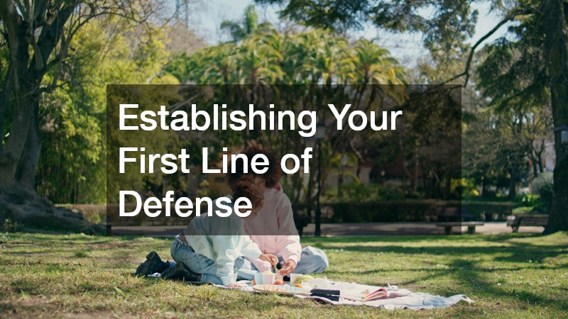 Establishing Your First Line of Defense