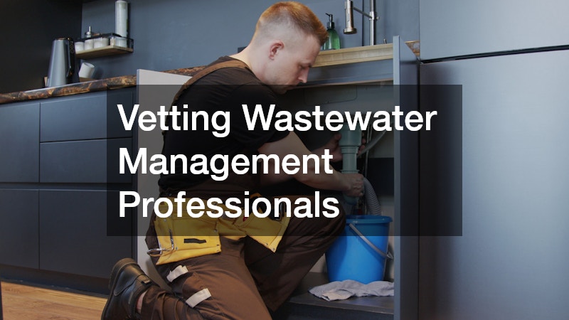 Vetting Wastewater Management Professionals