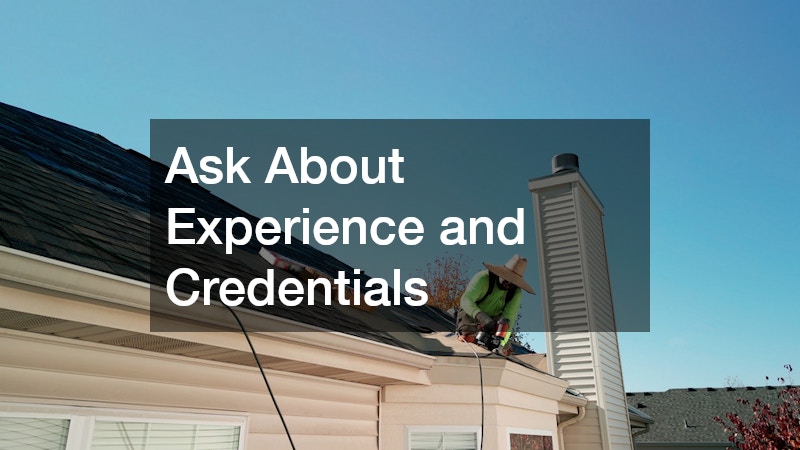 Ask About Experience and Credentials