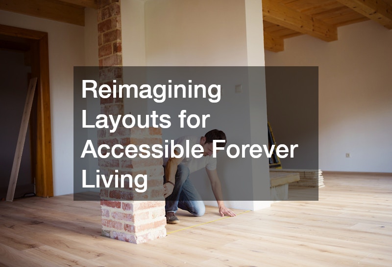 Reimagining Layouts for Accessible Forever Living