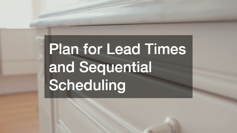 Plan for Lead Times and Sequential Scheduling
