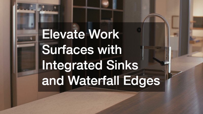 Elevate Work Surfaces with Integrated Sinks and Waterfall Edges