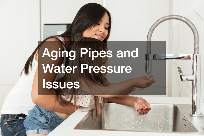 Aging Pipes and Water Pressure Issues