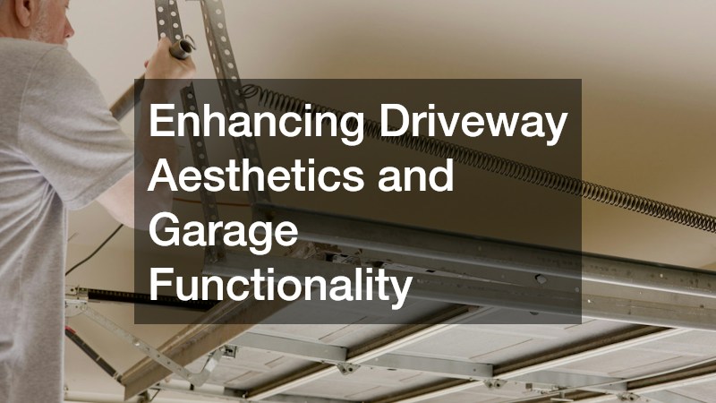 Enhancing Driveway Aesthetics and Garage Functionality