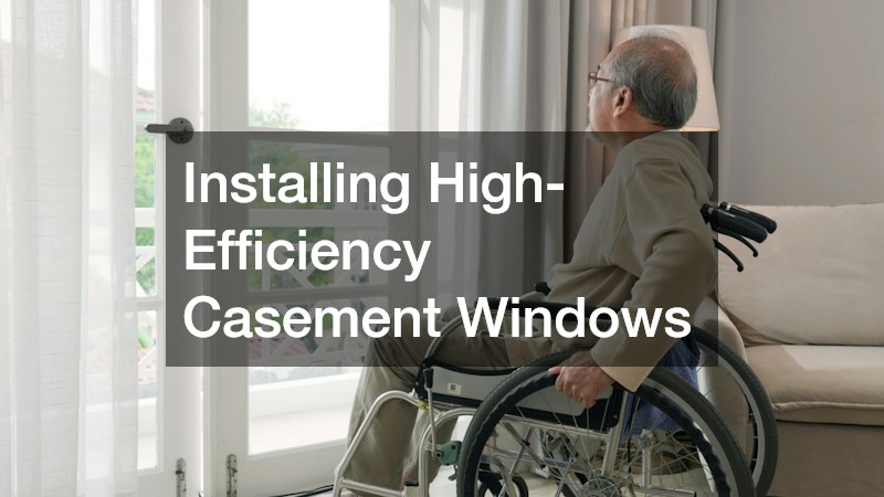 Installing High-Efficiency Casement Windows
