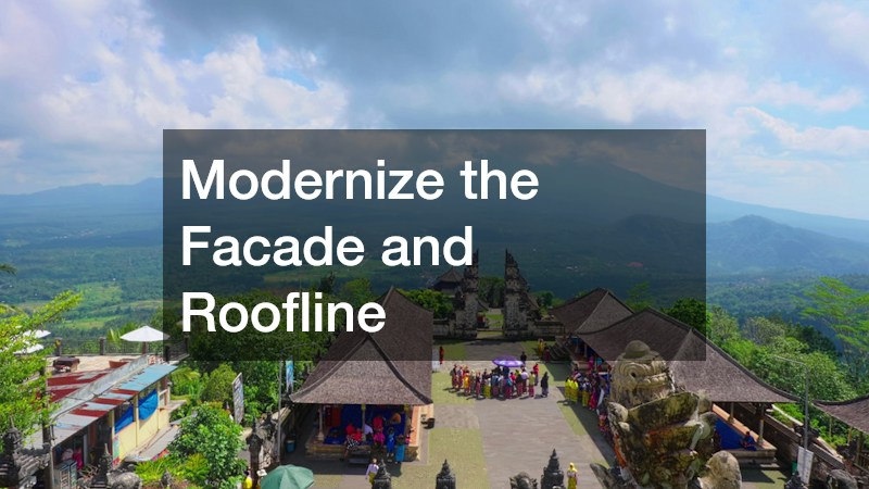 Modernize the Facade and Roofline