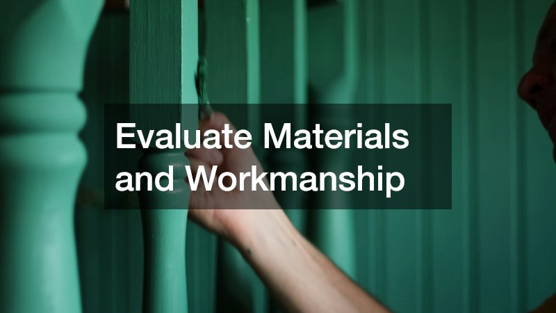 Evaluate Materials and Workmanship