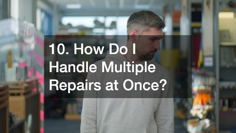 10. How Do I Handle Multiple Repairs at Once?