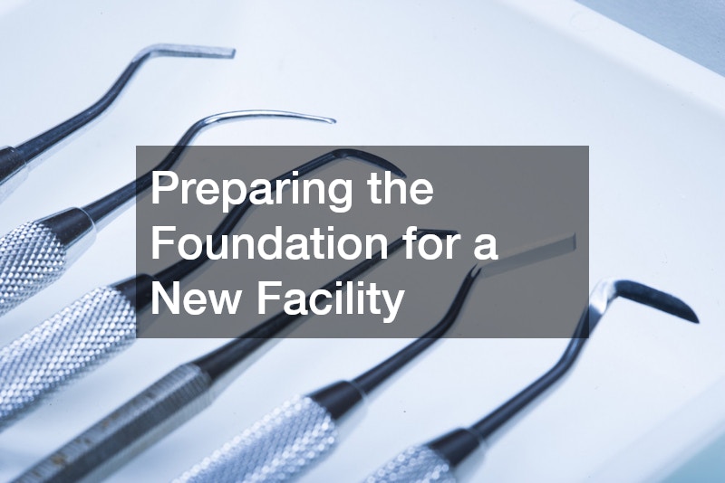 Preparing the Foundation for a New Facility