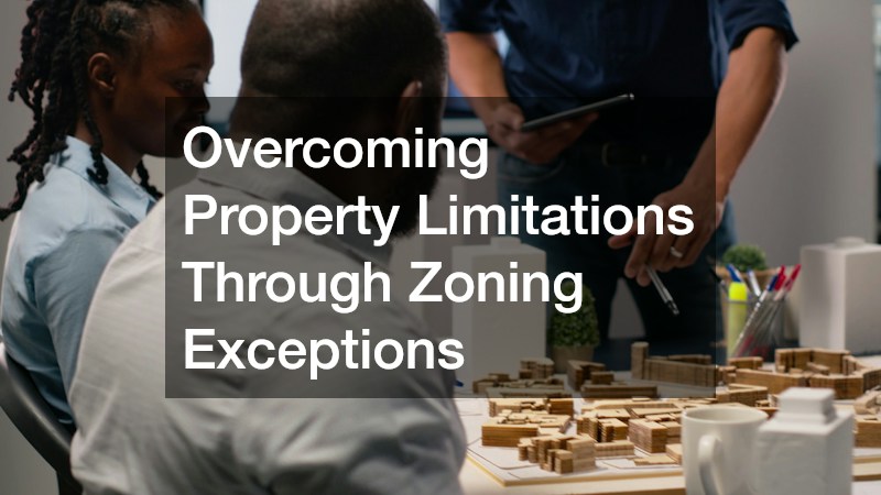 Overcoming Property Limitations Through Zoning Exceptions