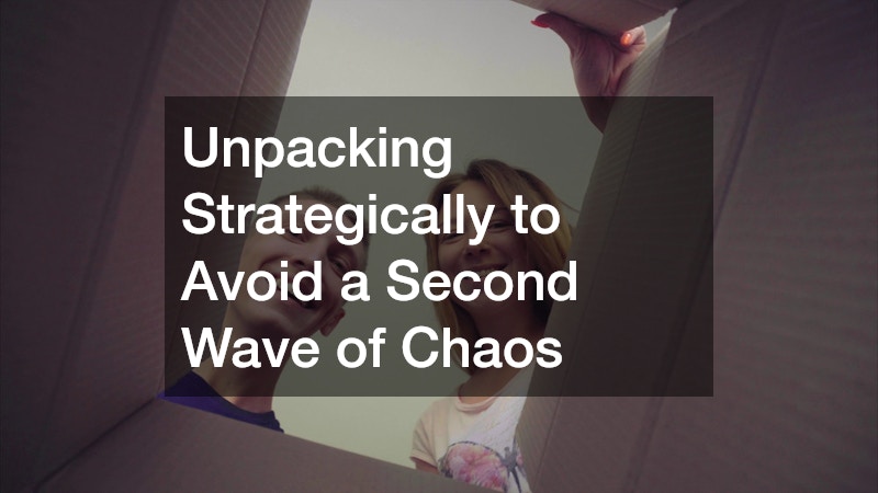 Unpacking Strategically to Avoid a Second Wave of Chaos