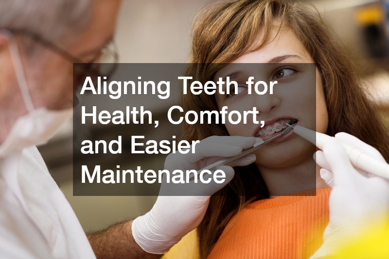 Aligning Teeth for Health, Comfort, and Easier Maintenance