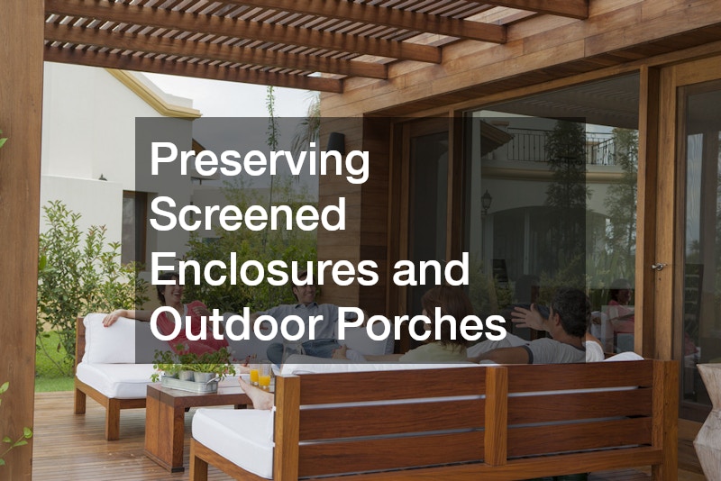 Preserving Screened Enclosures and Outdoor Porches