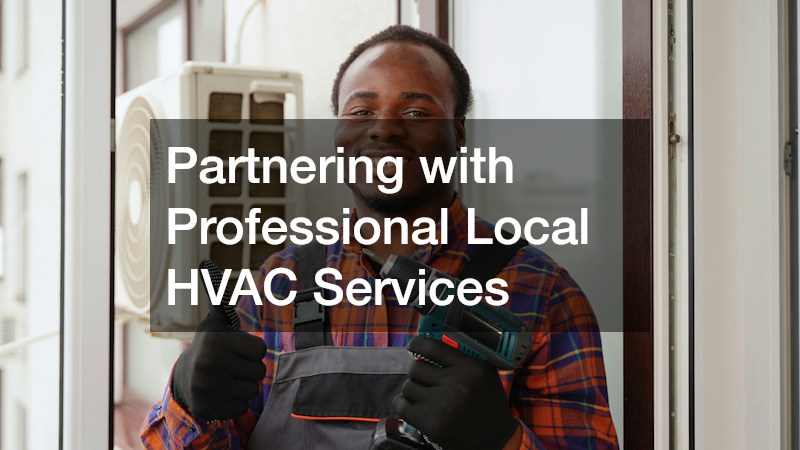 Partnering with Professional Local HVAC Services