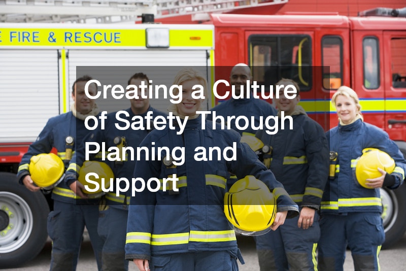 Creating a Culture of Safety Through Planning and Support