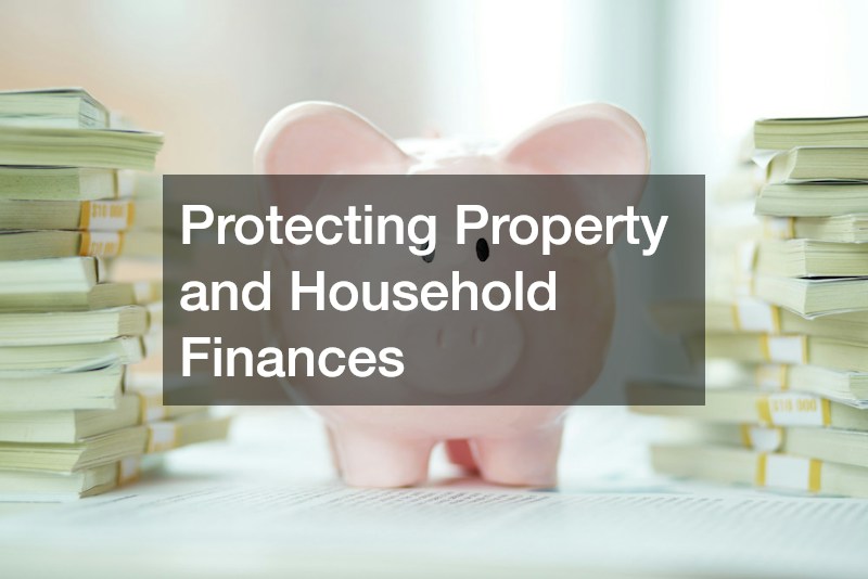 Protecting Property and Household Finances