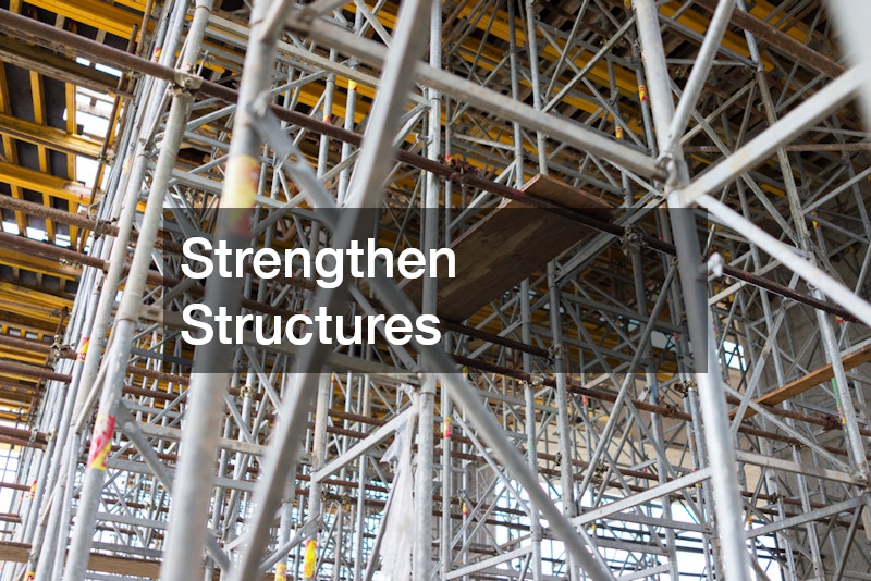 Strengthen Structures