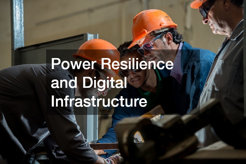 Power Resilience and Digital Infrastructure