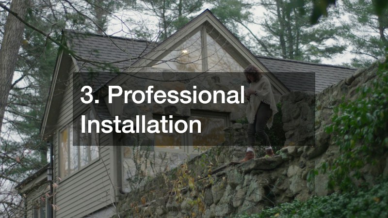 3. Professional Installation