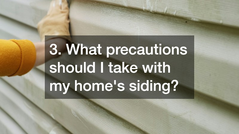 3. What precautions should I take with my home