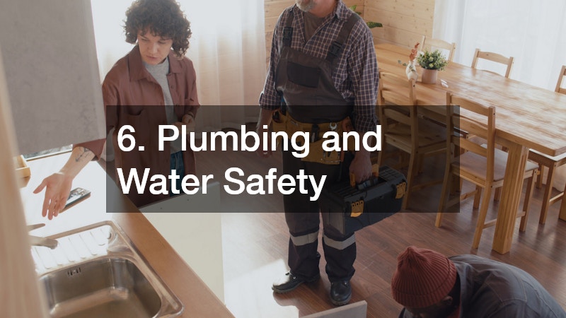 6. Plumbing and Water Safety