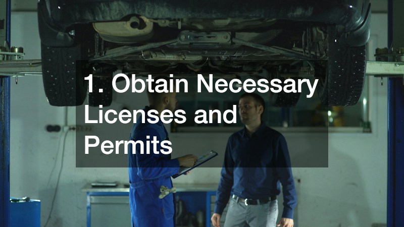 1. Obtain Necessary Licenses and Permits
