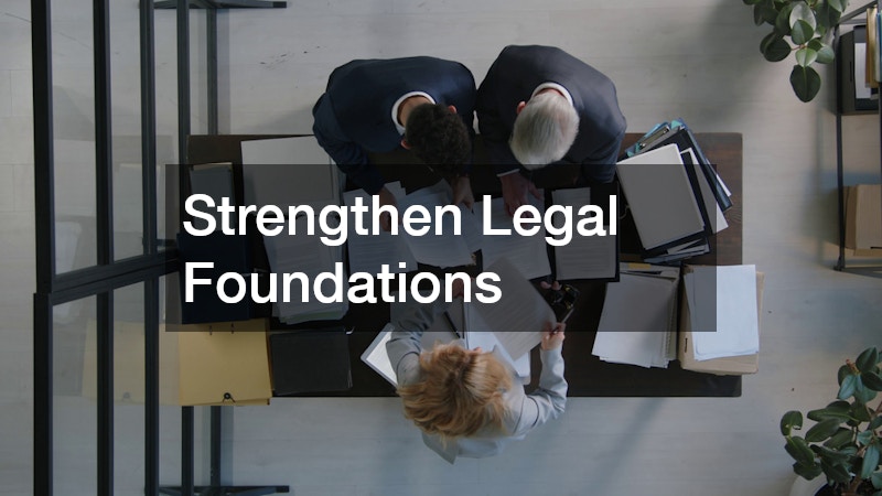 Strengthen Legal Foundations