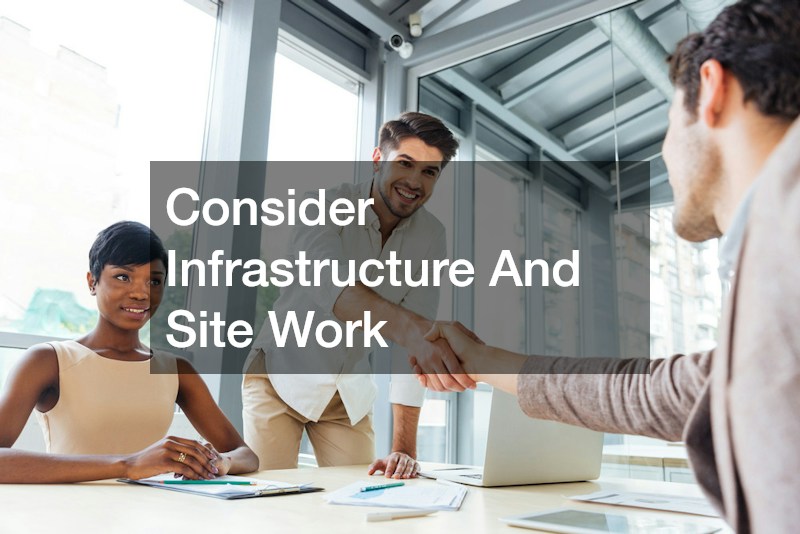 Consider Infrastructure And Site Work