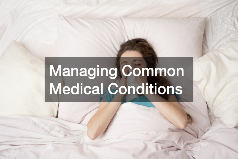 Managing Common Medical Conditions