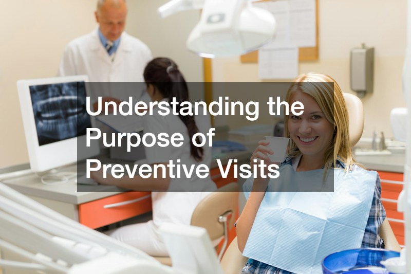 Understanding the Purpose of Preventive Visits