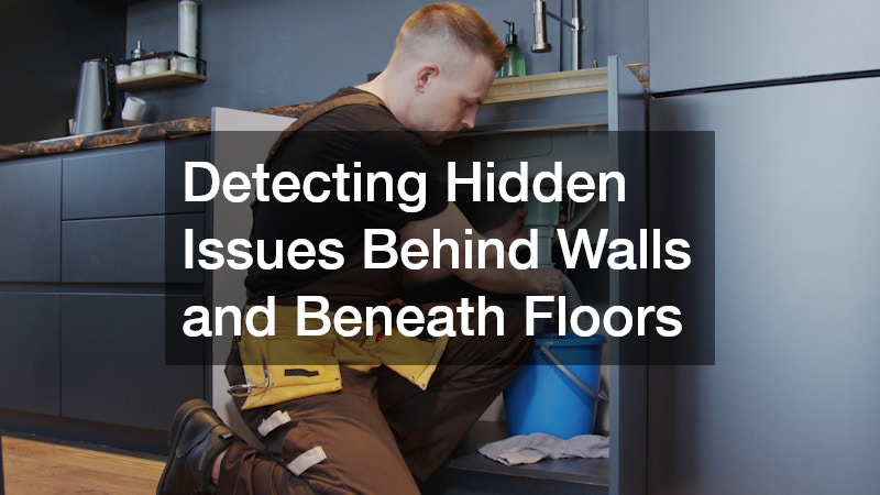 Detecting Hidden Issues Behind Walls and Beneath Floors