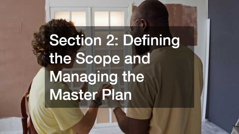 Section 2: Defining the Scope and Managing the Master Plan