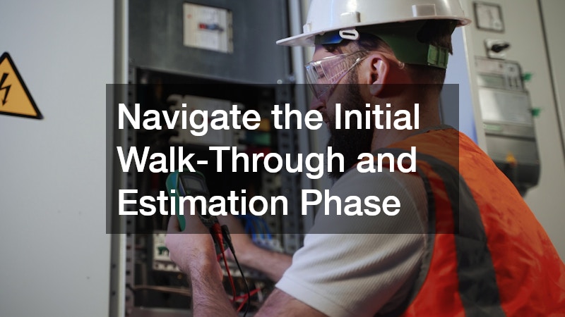 Navigate the Initial Walk-Through and Estimation Phase